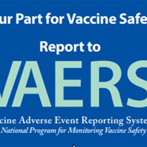 VAERS - Vaccine Adverse Event Reporting System