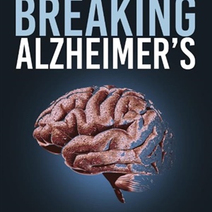 Breaking Alzheimer's